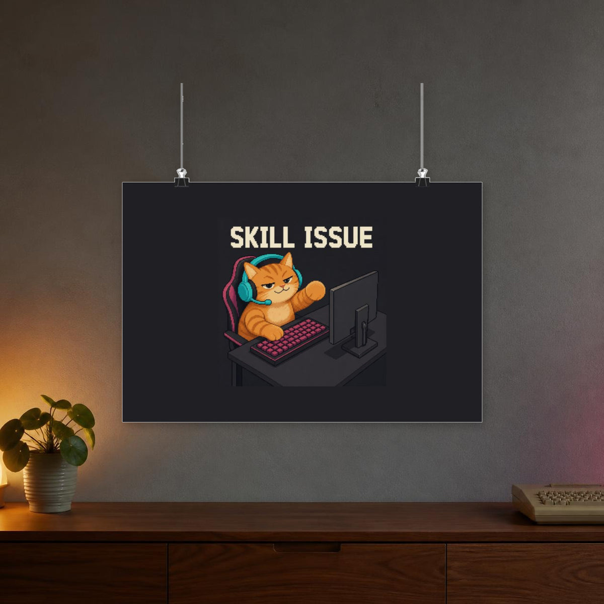 Skill Issue Gaming Cat Matte Poster — Wear8bit — faithful supplier-product retro gaming room scene; digital mockup [Wear8bit gaming cat v1]