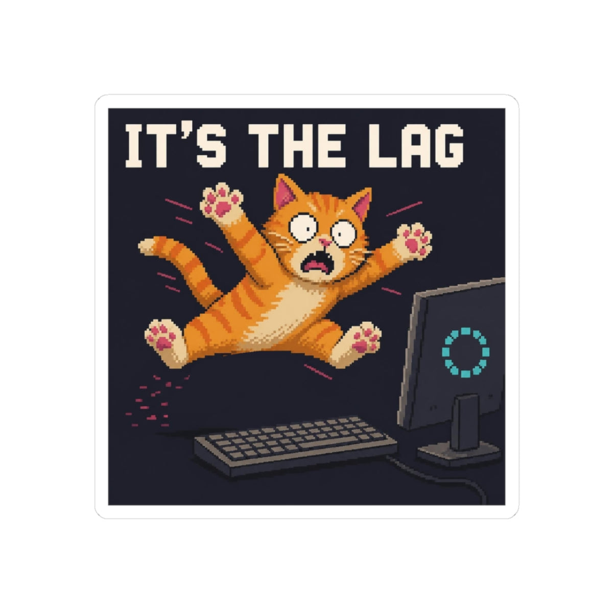 It'S The Lag Gaming Cat Sticker — Wear8bit — complete actual supplier digital sticker render [Wear8bit gaming cat v1]