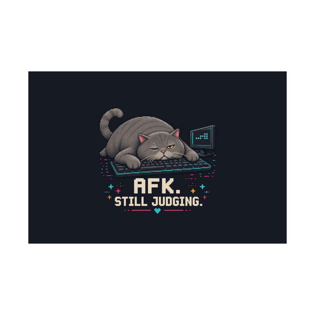 Afk. Still Judging. Gaming Cat Matte Poster — Wear8bit — supplier digital product render, angle 2