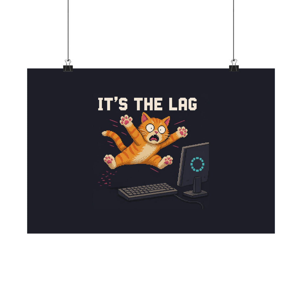 It'S The Lag Gaming Cat Matte Poster — Wear8bit — supplier digital product render, angle 1