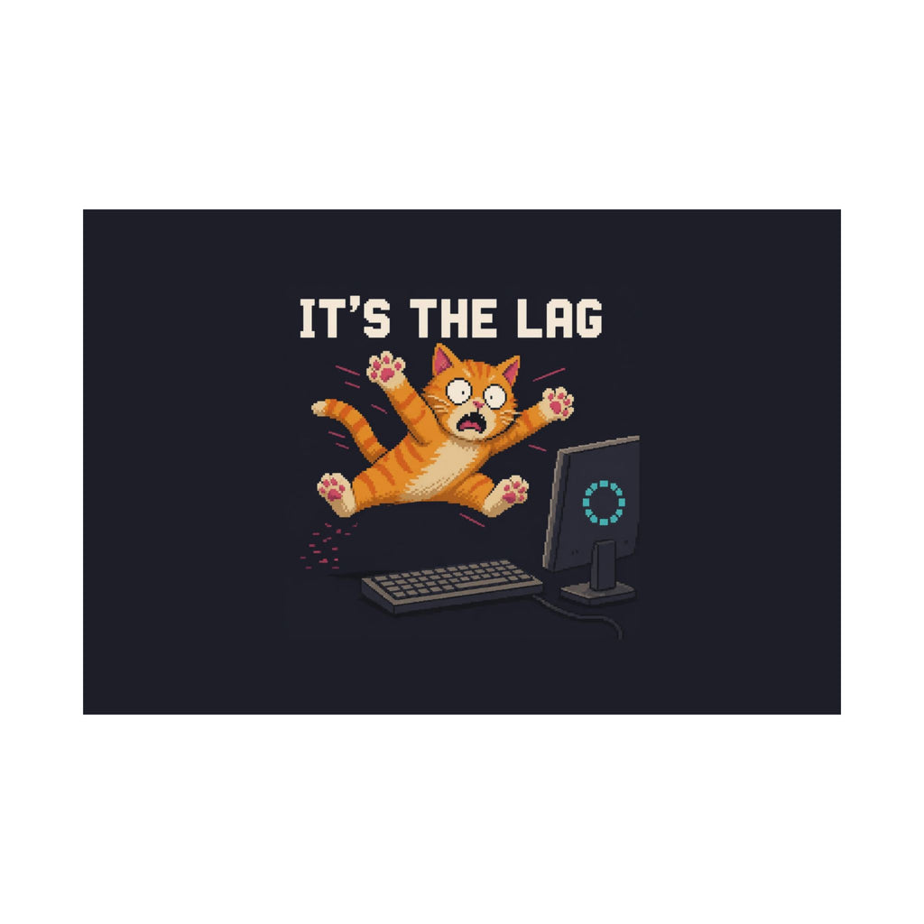 It'S The Lag Gaming Cat Matte Poster — Wear8bit — supplier digital product render, angle 2