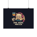 One More Match Gaming Cat Matte Poster — Wear8bit — supplier digital product render, angle 1