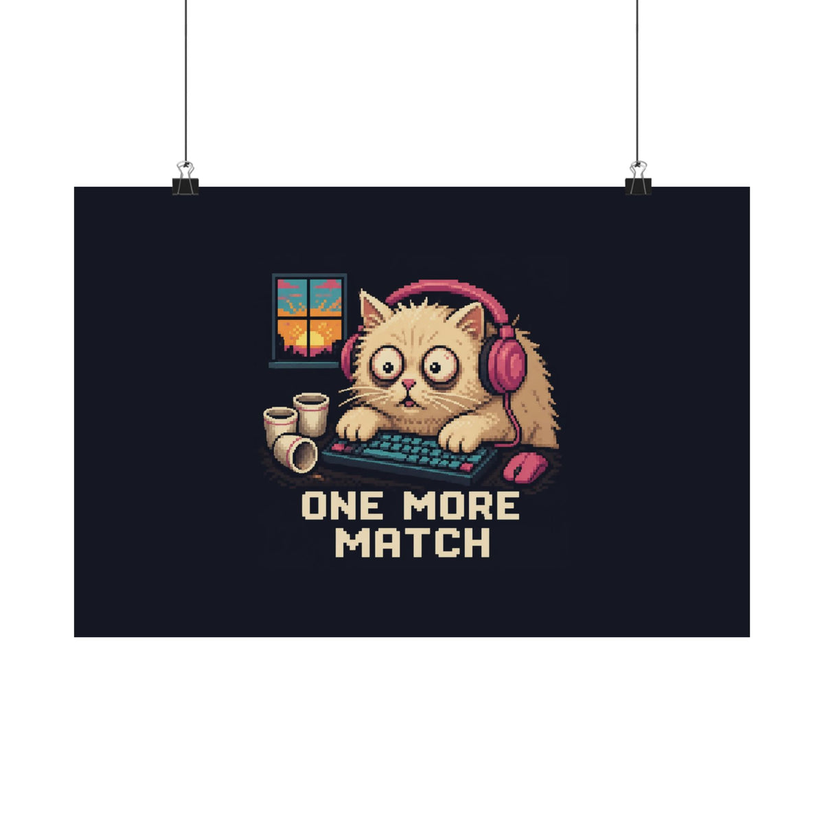 One More Match Gaming Cat Matte Poster — Wear8bit — supplier digital product render, angle 1
